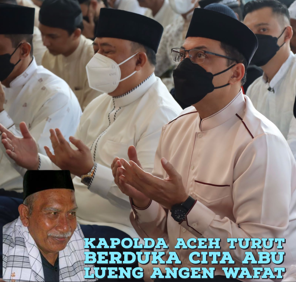 Kapolda Aceh Turut Berduka cita Abu Lueng Angen Wafat